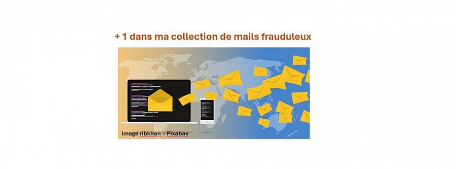 Dans ma collection de mails frauduleux, en voilà un qui me rappelle l'époque du fax à rouleau …..