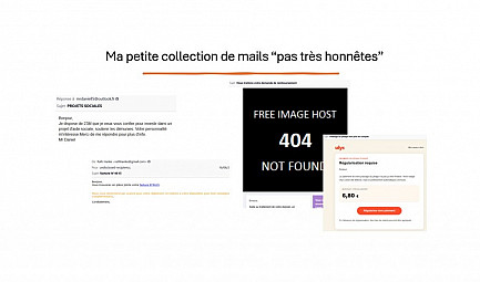 Ma petite collection de mails pas très honnêtes envoyés par des personnes pas vraiment bienveillantes