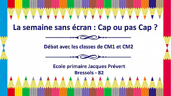 Prévention aux écrans - 'La semaine sans écran : cap ou pas cap' Débat avec les CM1-CM2 de l'école primaire Jacques Prévert de Bressols - Acteurs Locaux 82 - Tvlocale 82
